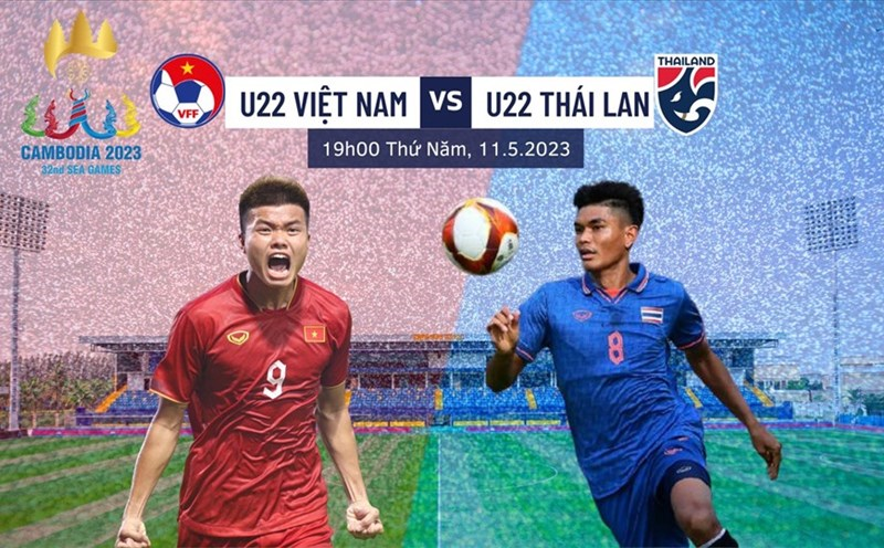 Xem trực tiếp U22 Việt Nam và U22 Thái Lan (bóng đá SEA Games 32)

